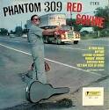 Red Sovine - Phantom 309 (Gusto)