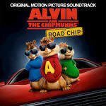 Alvin and the Chipmunks: The Road Chip [Original Motion Picture Soundtrack]