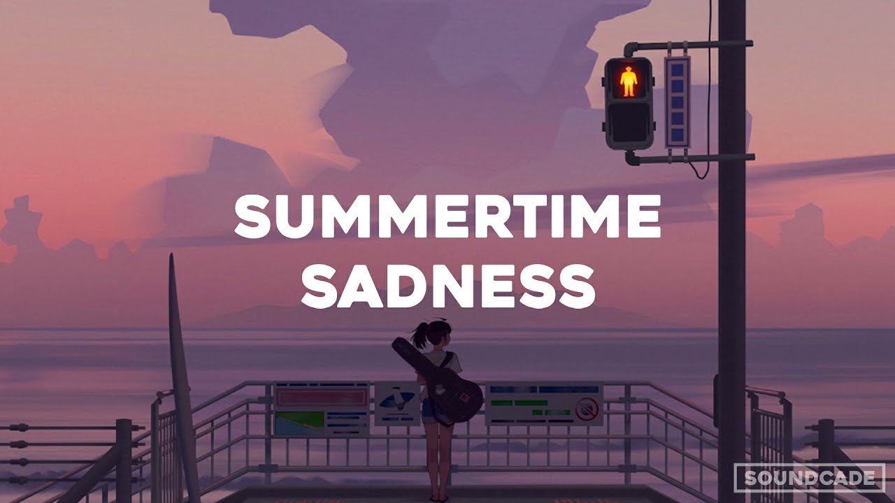 Summertime Sadness