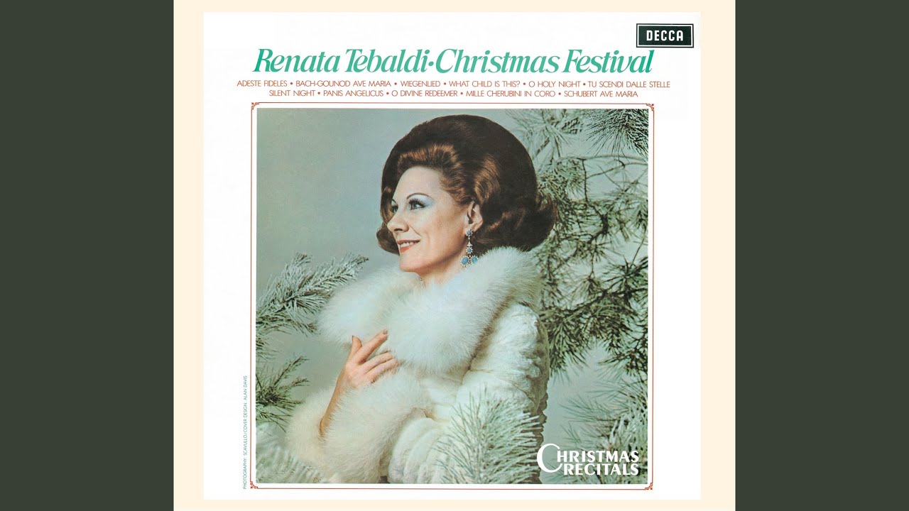 Renata Tebaldi, Anton Guadagno and Ambrosian Singers - Adeste Fideles