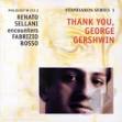 Renato Sellani - Thank You, George Gershwin