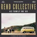 Rend Collective Experiment - As Family We Go