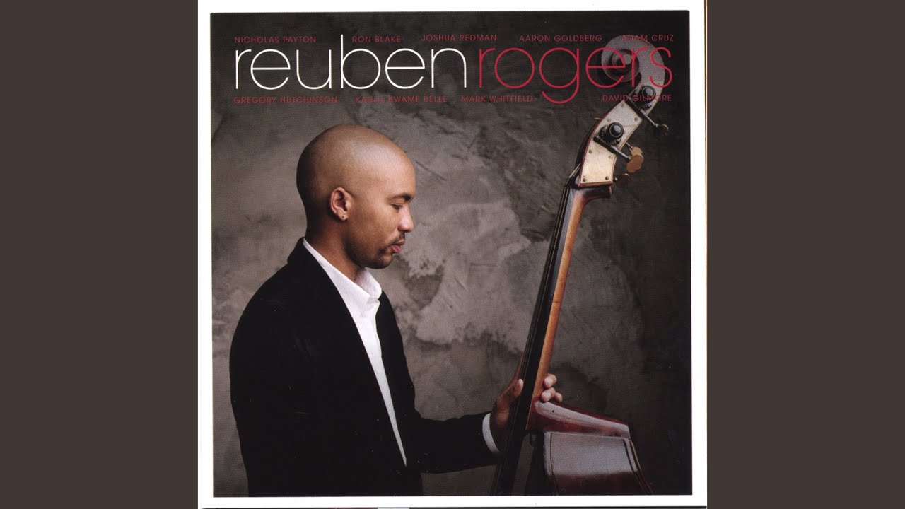 Reuben Rogers - Nearness of You