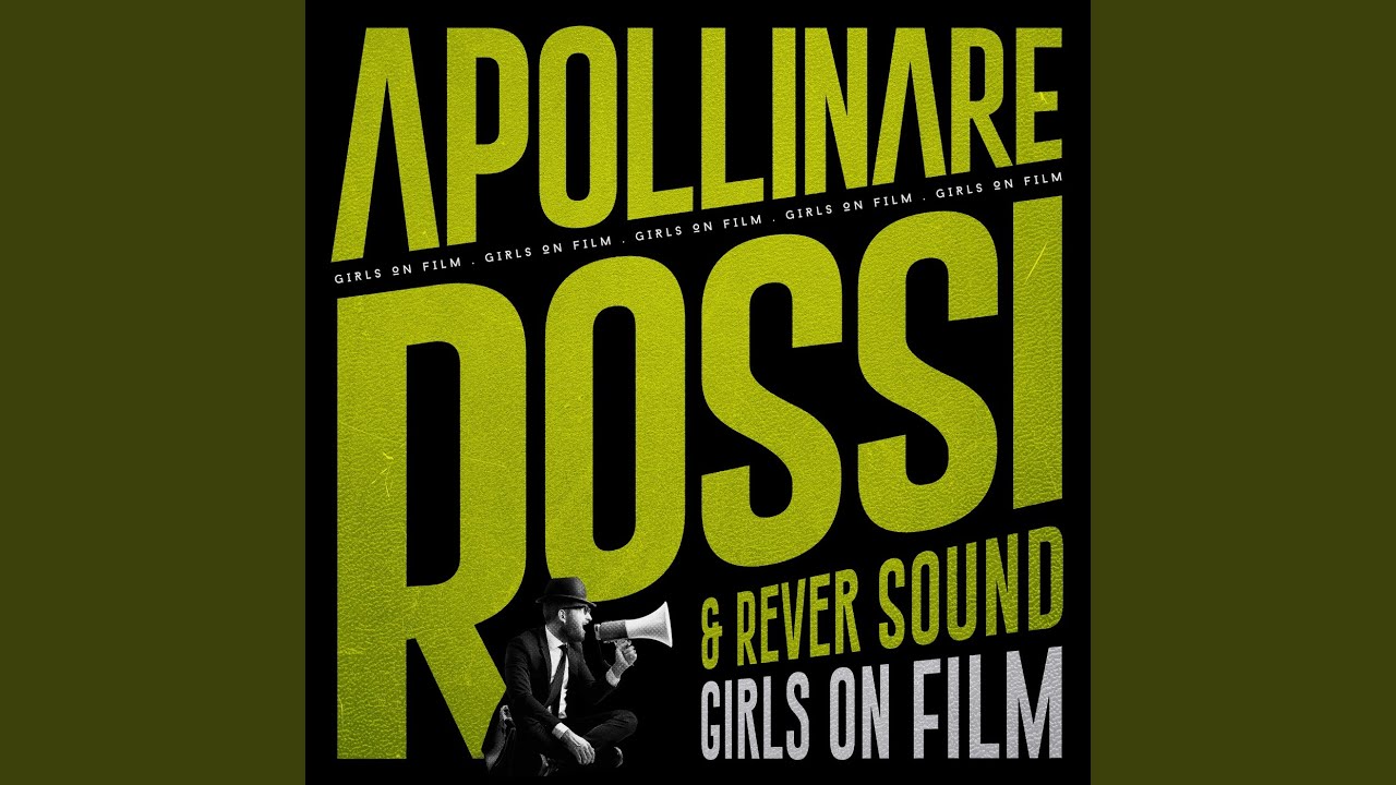 Rever Sound and Apollinare Rossi - Girls on Film