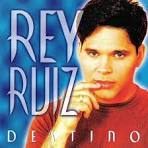 Rey Ruiz - Destino