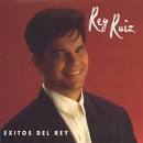 Rey Ruiz - Exitos del Rey