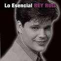 Rey Ruiz - Lo Esencial