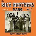 Rice Brothers, Vol. 2