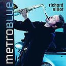 Richard Elliot - Metro Blue