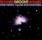 Richard "Groove" Holmes - Star Wars/Close Encounters