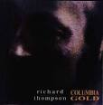 Richard Thompson - Columbia Gold