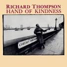 Richard Thompson - Hand of Kindness