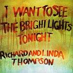 I Want to See the Bright Lights Tonight - I Want to See the Bright Lights Tonight