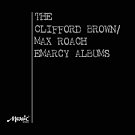 Max Roach & Clifford Brown - The Clifford Brown/Max Roach Emarcy Albums