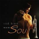 Rick Braun - Body and Soul