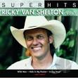 Ricky Van Shelton - Super Hits, Vol. 2