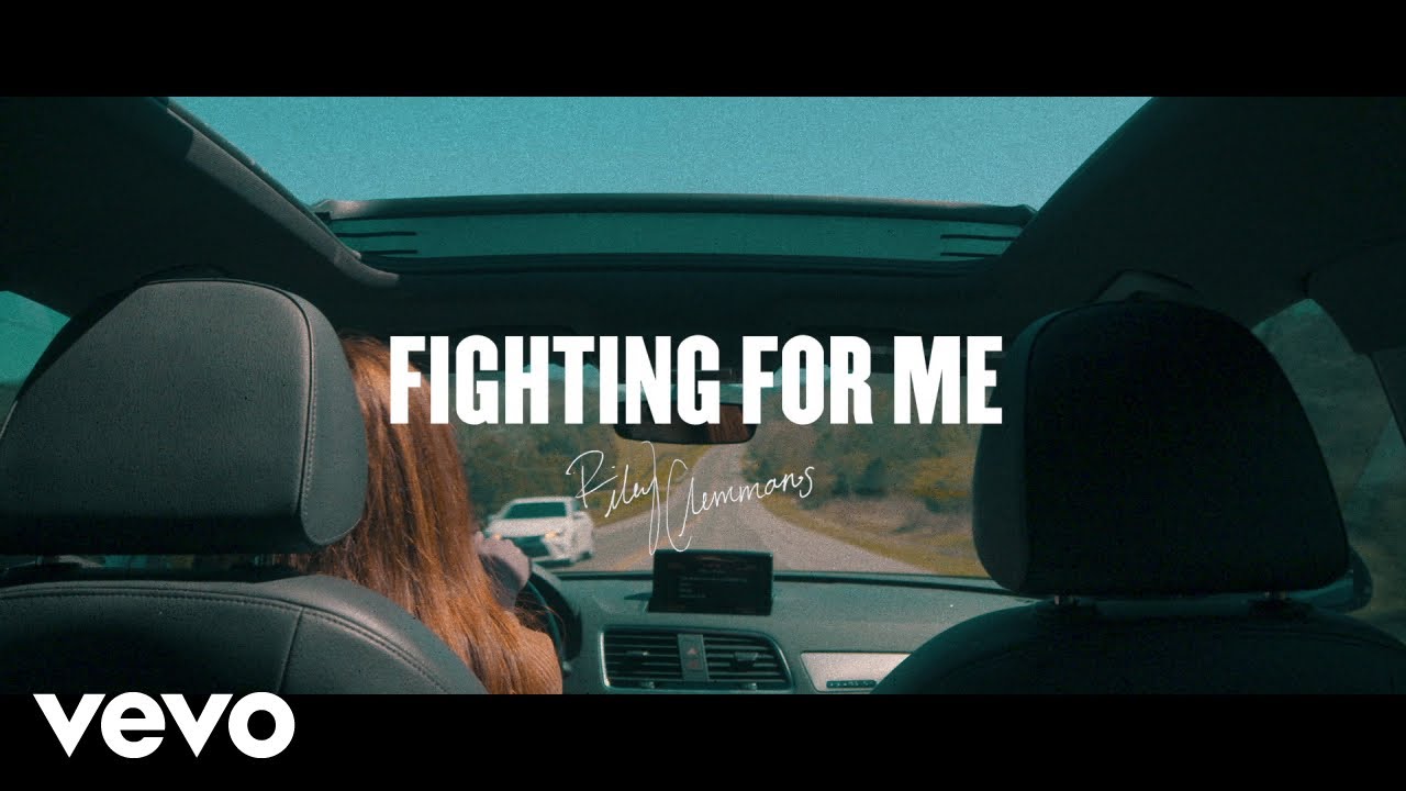 Riley Clemmons - Fighting for Me