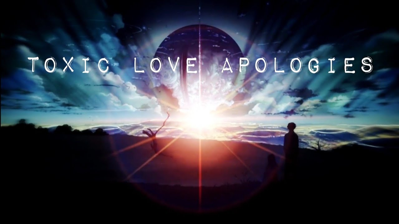 Toxic Love Apologies - Toxic Love Apologies