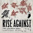 Rise Against - Long Forgotten Songs: B-Sides & Covers 2000-2013 [Best Buy Exclusive]