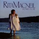 Rita MacNeil - Home I'll Be: Songs of Home