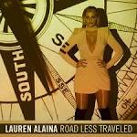 Lauren Alaina - Road Less Traveled