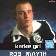 Rob Mayth - Barbie Girl 2007