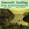 Rob Schneiderman - Smooth Sailing