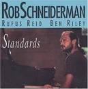 Rob Schneiderman - Standards