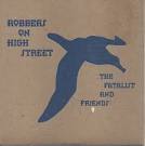 Robbers on High Street - The Fatalist and Friends