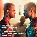 Robbie Williams - Heavy Entertainment Show [Deluxe Edition]