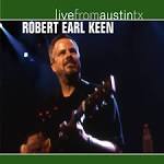 Robert Earl Keen, Jr. - Live from Austin TX