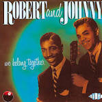 Robert & Johnny - The Very Best of Robert & Johnny: We Belong Together