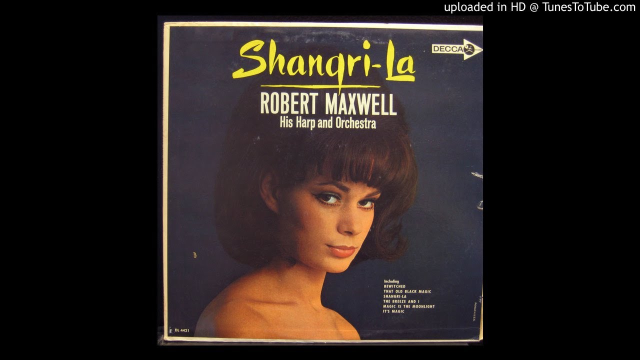 Robert Maxwell - Shangri-La