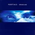 Robert Miles - Dreamland [2 CD]