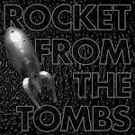 Rocket from the Tombs - Black Record