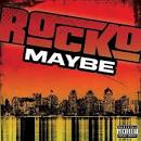 Rocko - Maybe