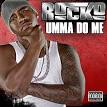 Rocko - Umma Do Me