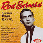 Rod Bernard - Swamp Rock'n'Roller