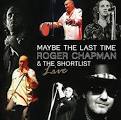 Roger Chapman - Maybe the Last Time