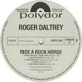 Roger Daltrey - Ride a Rock Horse [Castle Bonus Tracks]
