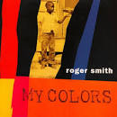 Roger Smith - My Colors