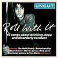 Roll With It: 16 Songs About Drinking, Dope and Disorderly Conduct