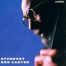 Ron Carter - Stardust