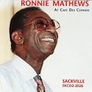 Ronnie Mathews - At Cafe Des Copains