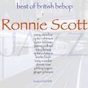 Ronnie Scott - Best of British Bebop