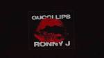 Ronny J - Gucci Lips