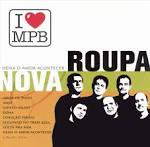 Roupa Nova - I Love MPB: Deixa O Amor Acontecer