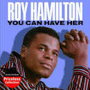 Roy Hamilton - You Can Have Her/Spirituals