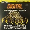 Royal Air Force Squadronaires - Big Band Spectacular