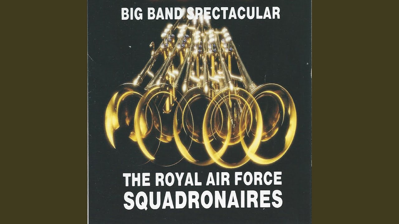 Royal Air Force Squadronaires - Pennsylvania 6-5000